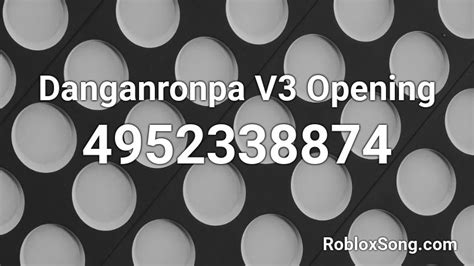 Danganronpa v3 opening Roblox ID - Roblox music codes