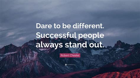 Dare to Be Different Quote