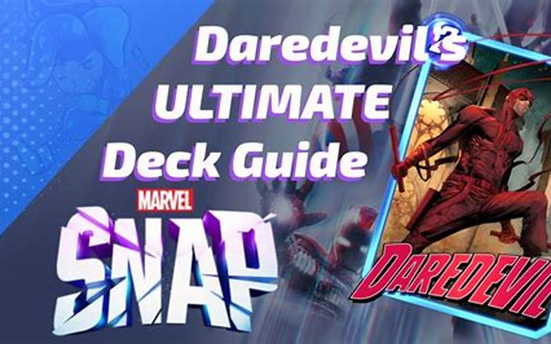 Daredevil Marvel Snap Deck: The Ultimate Guide