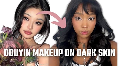 Dark Skin Douyin Makeup Tutorials