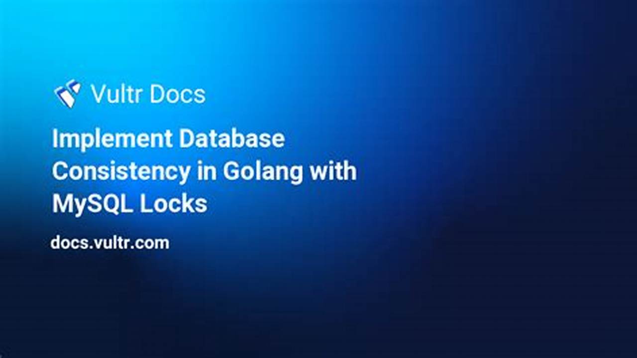 Data Consistency, Golang