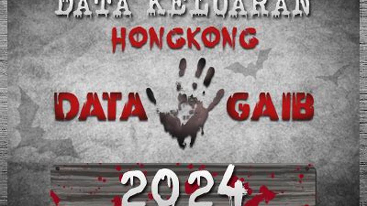 Data Pengeluaran Hk 2024