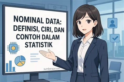 Data Nominal: Definisi, Ciri, & Pengolahan Mudah