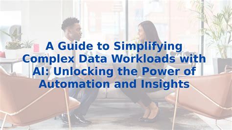 Data and Automation: Simplifying the Complex Digital World