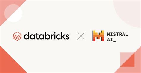 Databricks and Mistral AI