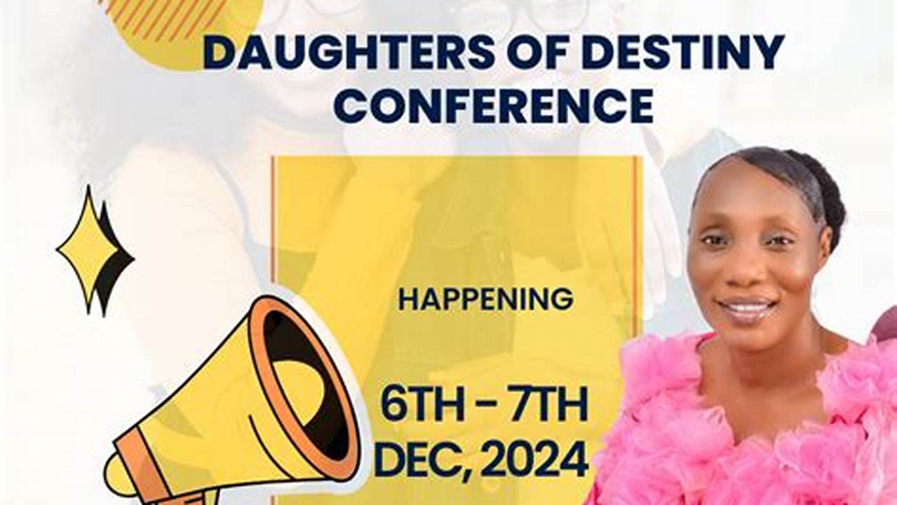 Daughters Of Destiny Conference 2024