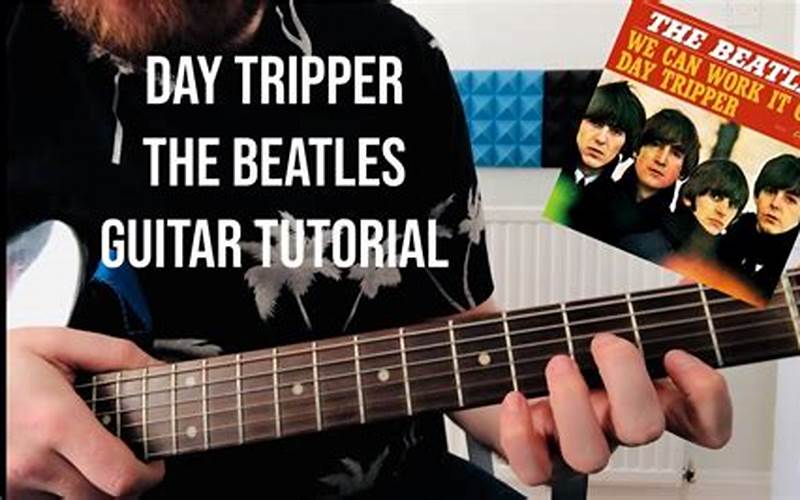 Day Tripper Full Song