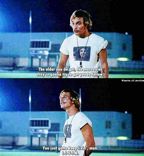 Dazed And Confused Quotes