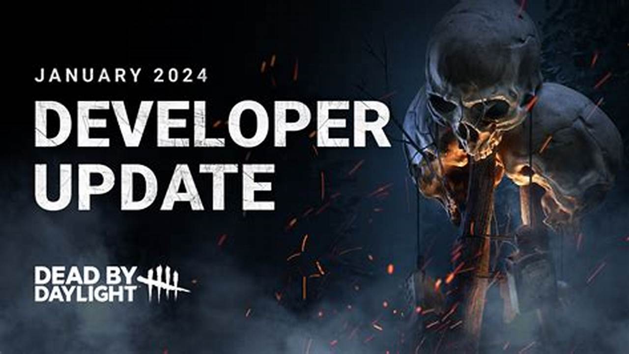 Dbd Developer Update March 2024