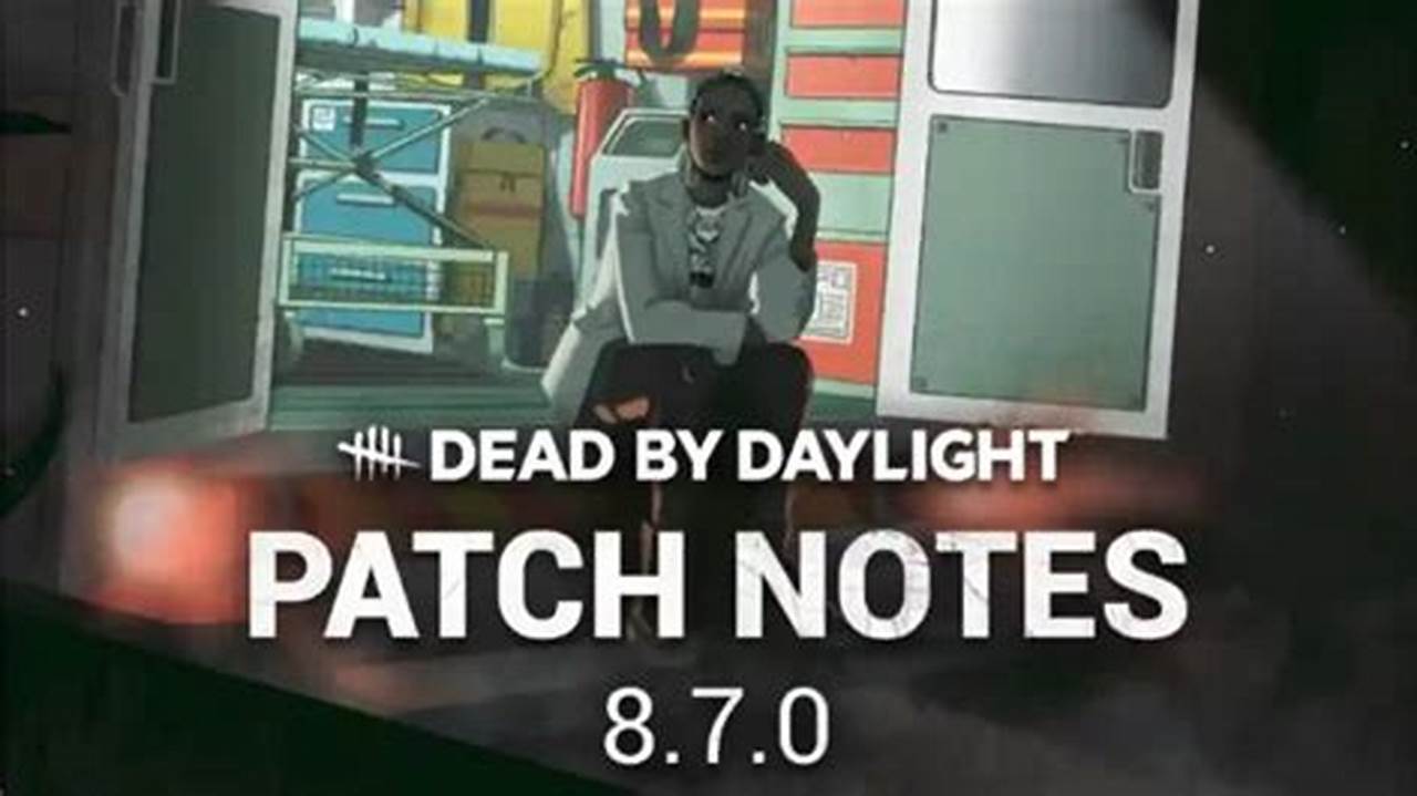 Dbd Patch Notes 2025