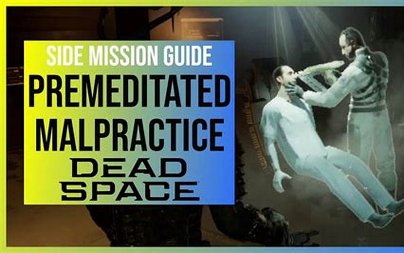 Dead Space Premeditated Malpractice: A Look into the Horror Game Series