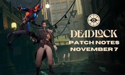 Deadlock November 7 Patch Notes