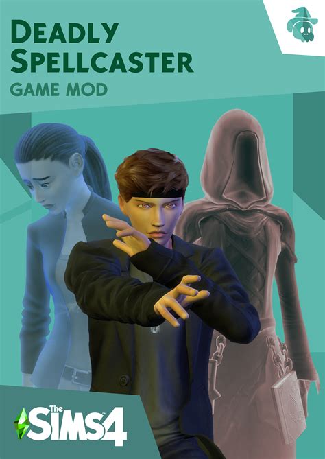 Deadly SpellCasters Mod [Completely Remade!!] - Mod The Sims