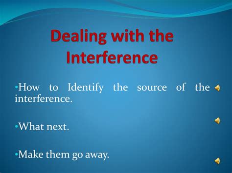 Dealing with Interference