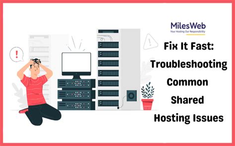 Dealing with Shared Hosting Issues