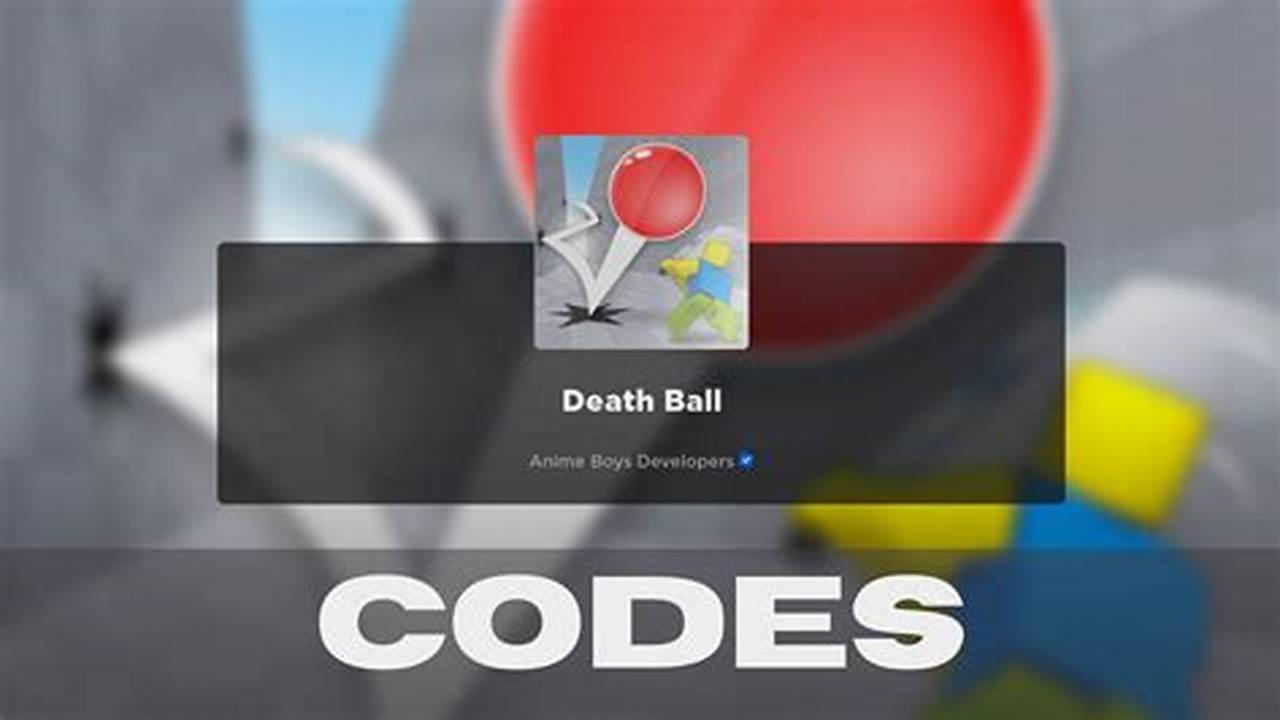 Death Ball Codes 2024