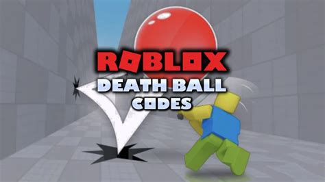 Death Ball Roblox Codes