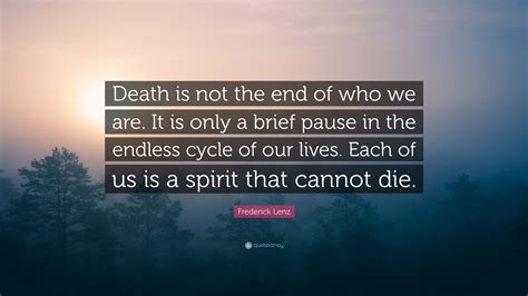 Death Is Not The End Quote