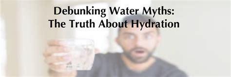 Debunking Water Myths