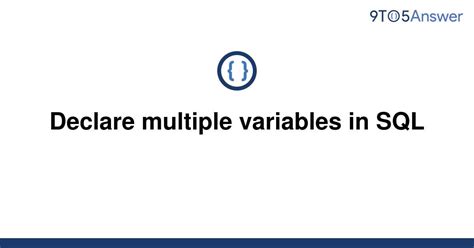 Declaring Multiple Variables in SQL