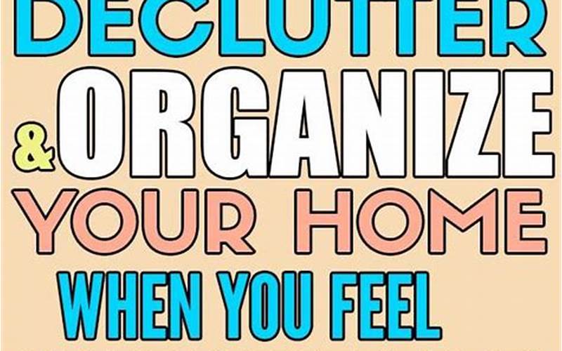 Declutter And Organize