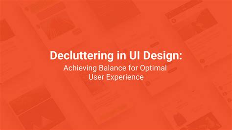 Decluttering the UI