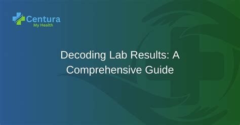 Decoding Your Lab Results: A Comprehensive Guide by Test Type