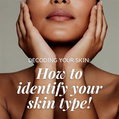 Decoding Your Skin Type
