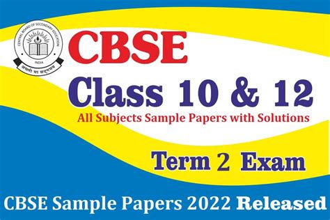Decoding the Exam Pattern with Cbse English Sample Paper Term 2