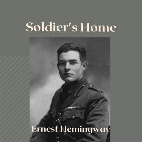 Decoding the Narrative of Soldiers Home