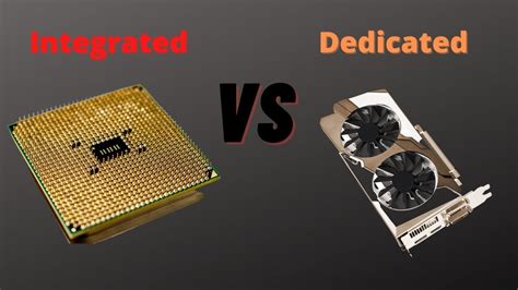 Dedicated vs. Integrated GPUs Explained