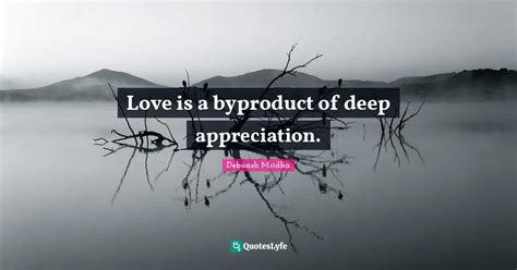 Deep Appreciation Quotes