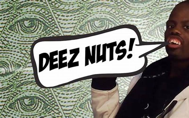 Deez Nuts Definition