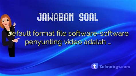 Default Format File Software Software Penyunting Video Adalah
