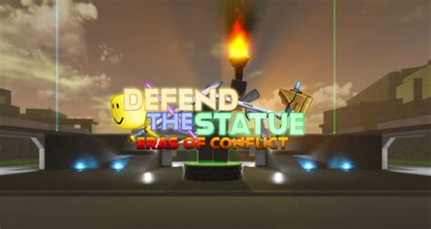 Defend the Statue: Eras of Conflict - Roblox