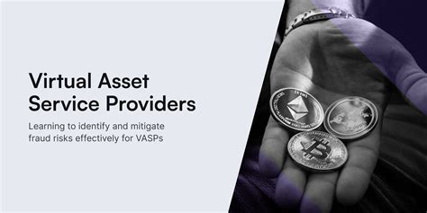 Defining Virtual Asset Service Providers (VASPs)
