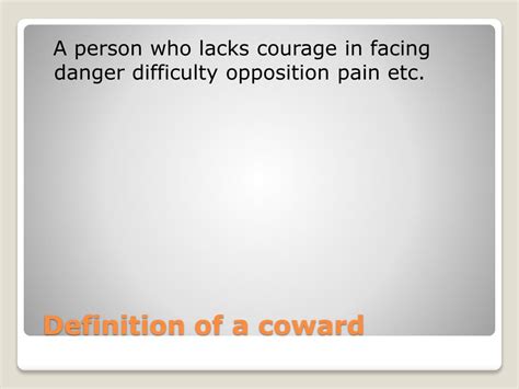Coward Definition: Understanding the Traits of Fearful Behavior