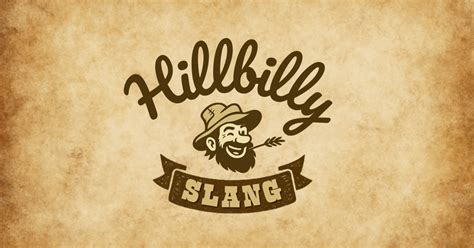 Discovering the Authenticity of Hillbilly Culture: A Comprehensive Definition