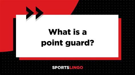 Revealed: The Ultimate Definition of a Point Guard - Mastering the Art of Floor Leadership