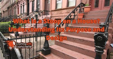 The Lowdown on Stoops: A Comprehensive Definition of this Iconic Urban Feature