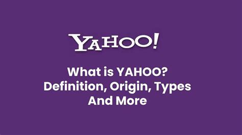 The Untold Truth: Discovering the Definition of a Yahoo - Your Ultimate Guide