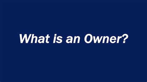 What is an Owner? Understanding the Definition in 10 Words