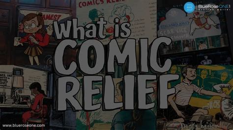 Unveiling the Essence of Comic Relief: Understanding its Definition and Purpose