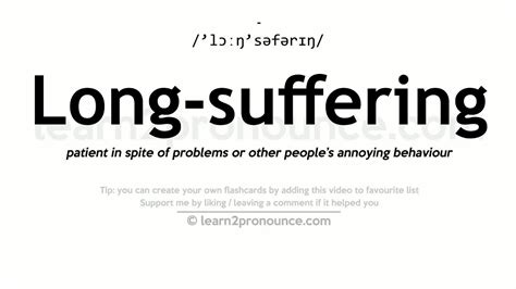 The Art of Enduring Patience: Exploring the Definition and Meaning of Long Suffering