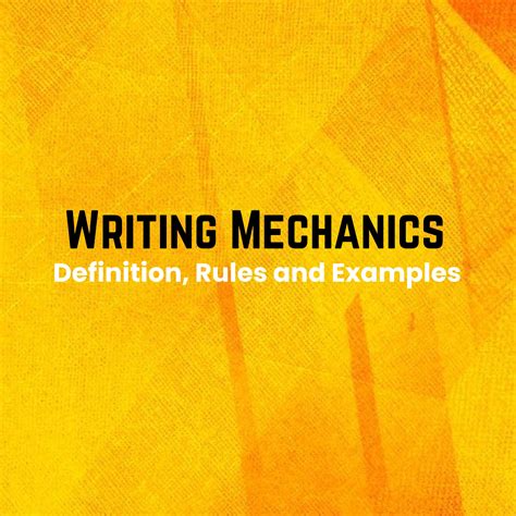 Understanding Mechanics: The Foundation of Effective Writing