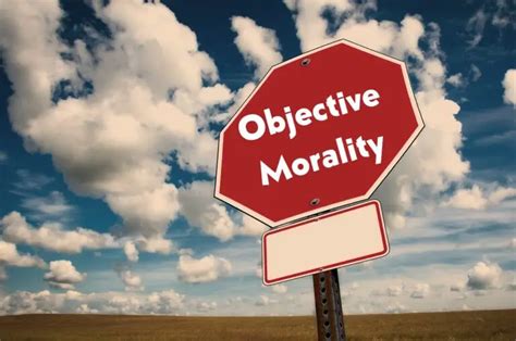 The Moral Imperative: Unveiling the Definition of Objective Morality