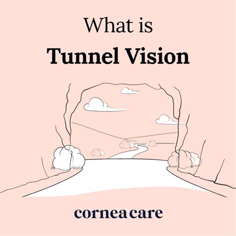 What is Tunnel Vision? Unlocking the Intricacies of this Phenomenon