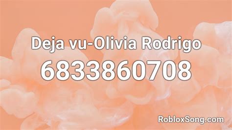 Deja vu-Olivia Rodrigo Roblox ID - Roblox music codes