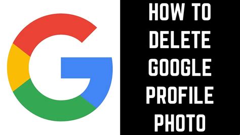 Delete Google Profile Photo in Easy Steps