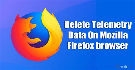 Delete Telemetry Data on Firefox